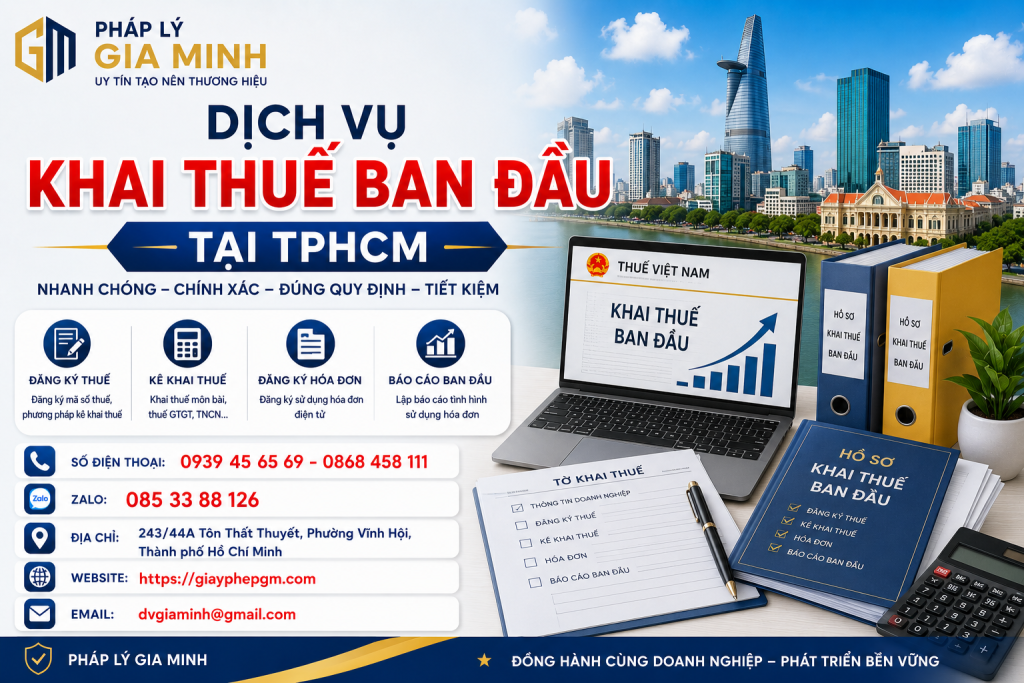 Dịch Vụ Khai Thuế Ban Đầu Tại TPHCM – Hỗ Trợ Doanh Nghiệp Mới Thành Lập Nhanh Chóng 1 Dịch Vụ Khai Thuế Ban Đầu Tại TPHCM