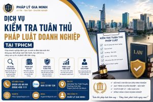 Dịch Vụ Kiểm Tra Tuân Thủ Pháp Luật Doanh Nghiệp Tại TPHCM