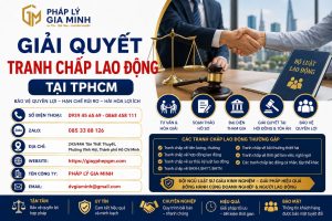 Giải Quyết Tranh Chấp Lao Động Tại TPHCM