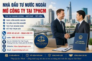 Nhà Đầu Tư Nước Ngoài Mở Công Ty Tại TPHCM