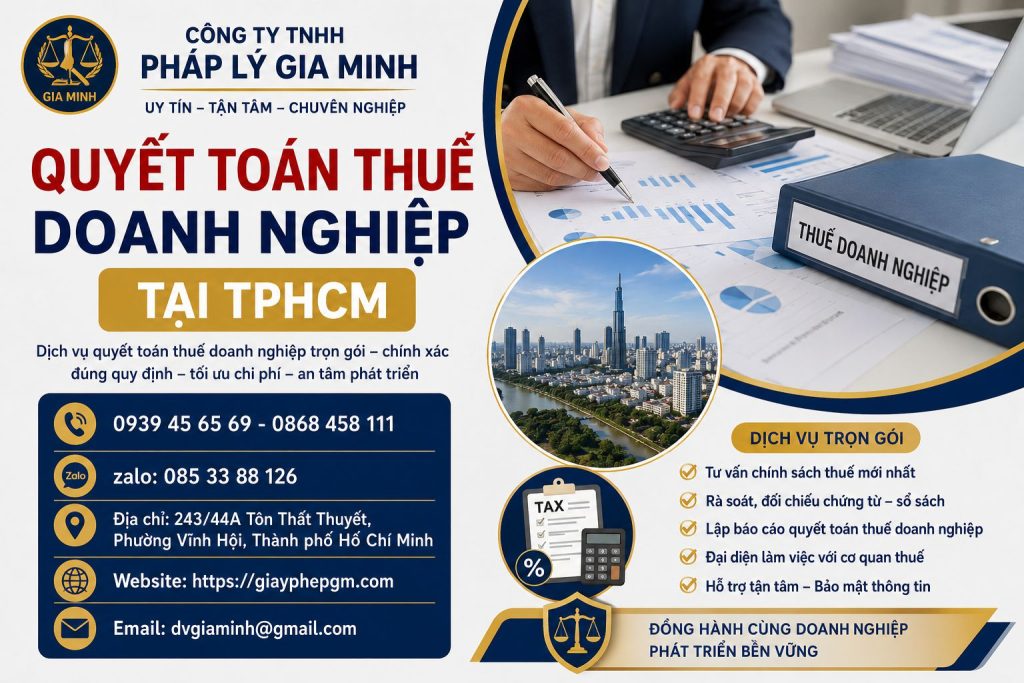 Quyết Toán Thuế Doanh Nghiệp Tại TPHCM Chính Xác, An Toàn, Hiệu Quả 1 Quyết Toán Thuế Doanh Nghiệp Tại TPHCM