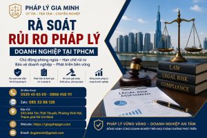 Rà Soát Rủi Ro Pháp Lý Doanh Nghiệp Tại TPHCM
