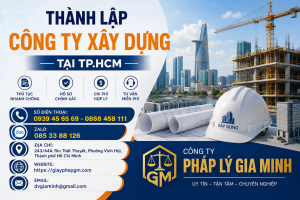 Thành Lập Công Ty Xây Dựng Tại TPHCM