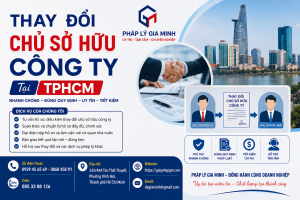 Thay Đổi Chủ Sở Hữu Công Ty Tại TPHCM