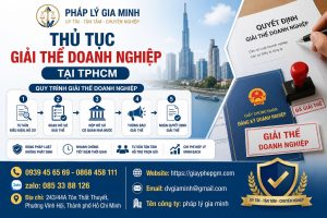 Thủ Tục Giải Thể Doanh Nghiệp Tại TPHCM