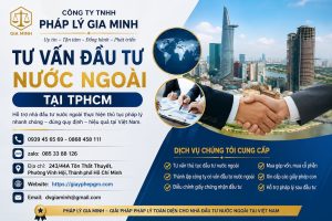Tư Vấn Đầu Tư Nước Ngoài Tại TPHCM