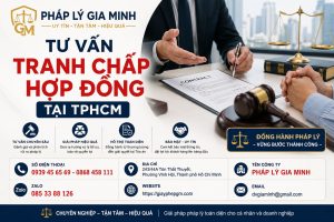 Tư Vấn Tranh Chấp Hợp Đồng Tại TPHCM
