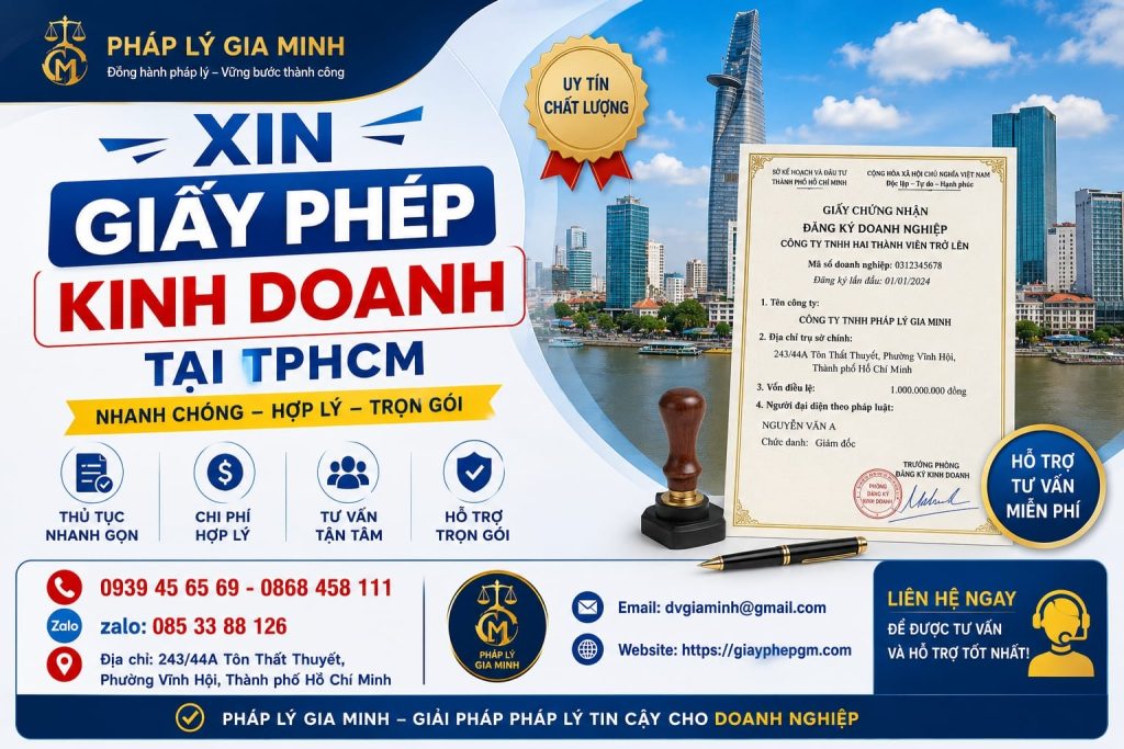 Xin Giấy Phép Kinh Doanh Tại TPHCM Nhanh Chóng, Đúng Quy Định Pháp Luật 1 Xin Giấy Phép Kinh Doanh Tại TPHCM