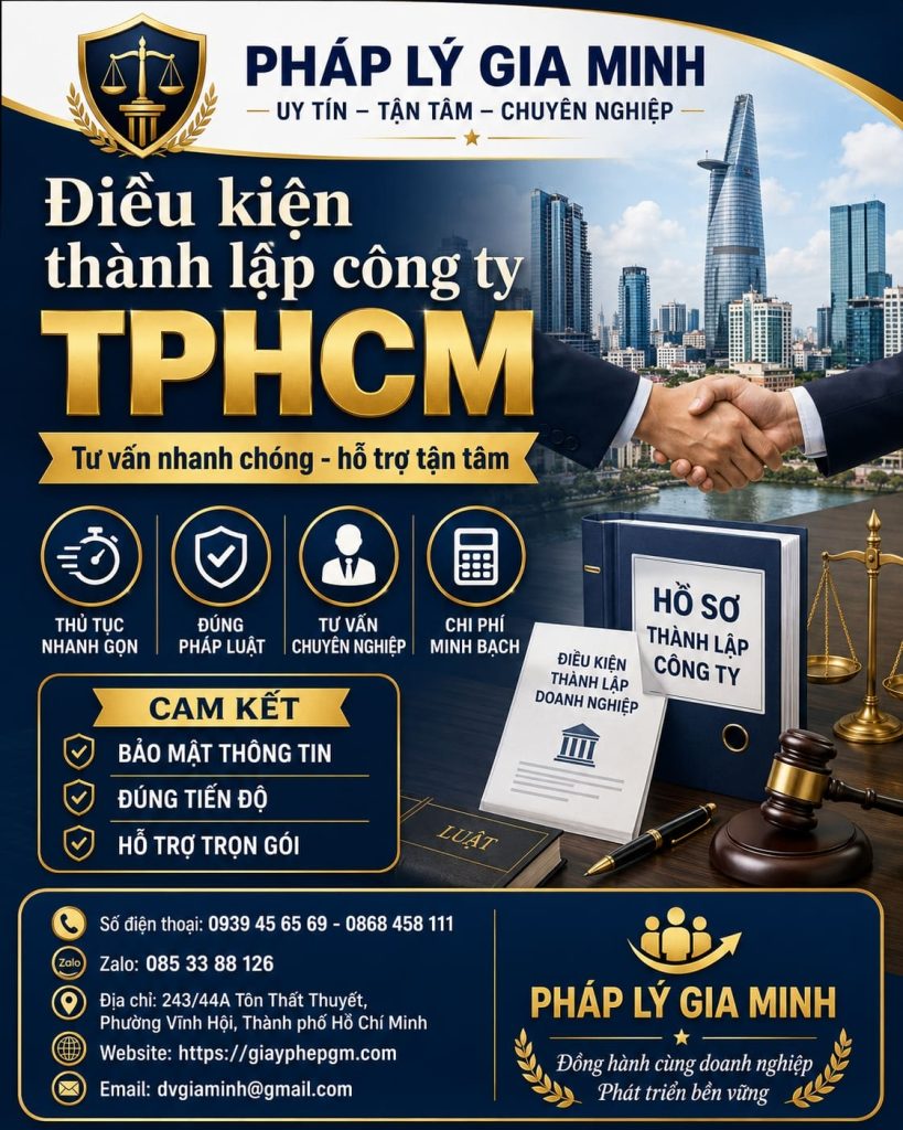 Điều kiện thành lập công ty TPHCM – Quy định mới nhất và thủ tục cần biết 1 Điều kiện thành lập công ty TPHCM