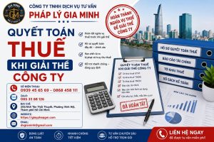Quyết toán thuế khi giải thể công ty