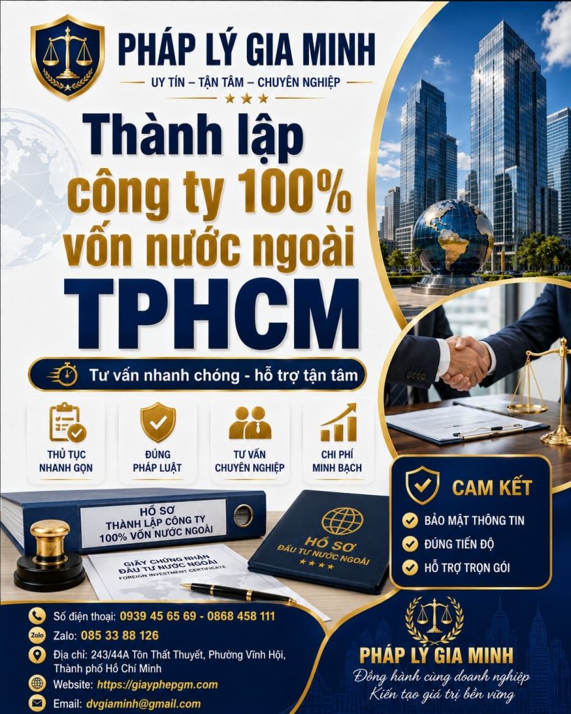 Thành lập công ty 100% vốn nước ngoài TPHCM – Thủ tục, điều kiện và quy trình mới nhất 1 Thành lập công ty 100% vốn nước ngoài TPHCM