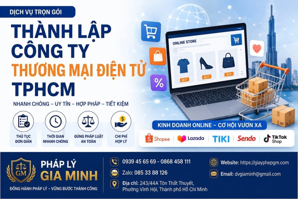 Thành lập công ty thương mại điện tử TPHCM – Thủ tục nhanh, đúng quy định, hỗ trợ trọn gói 1 Thành lập công ty thương mại điện tử TPHCM