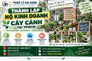 Thành lập hộ kinh doanh cây cảnh tại TPHCM