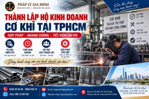 Thành lập hộ kinh doanh cơ khí tại TPHCM