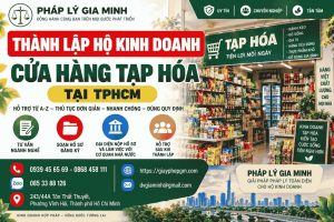 Thành lập hộ kinh doanh cửa hàng tạp hóa tại TPHCM