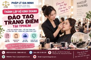Thành lập hộ kinh doanh đào tạo trang điểm tại TPHCM