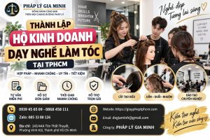 Thành lập hộ kinh doanh dạy nghề làm tóc tại TPHCM