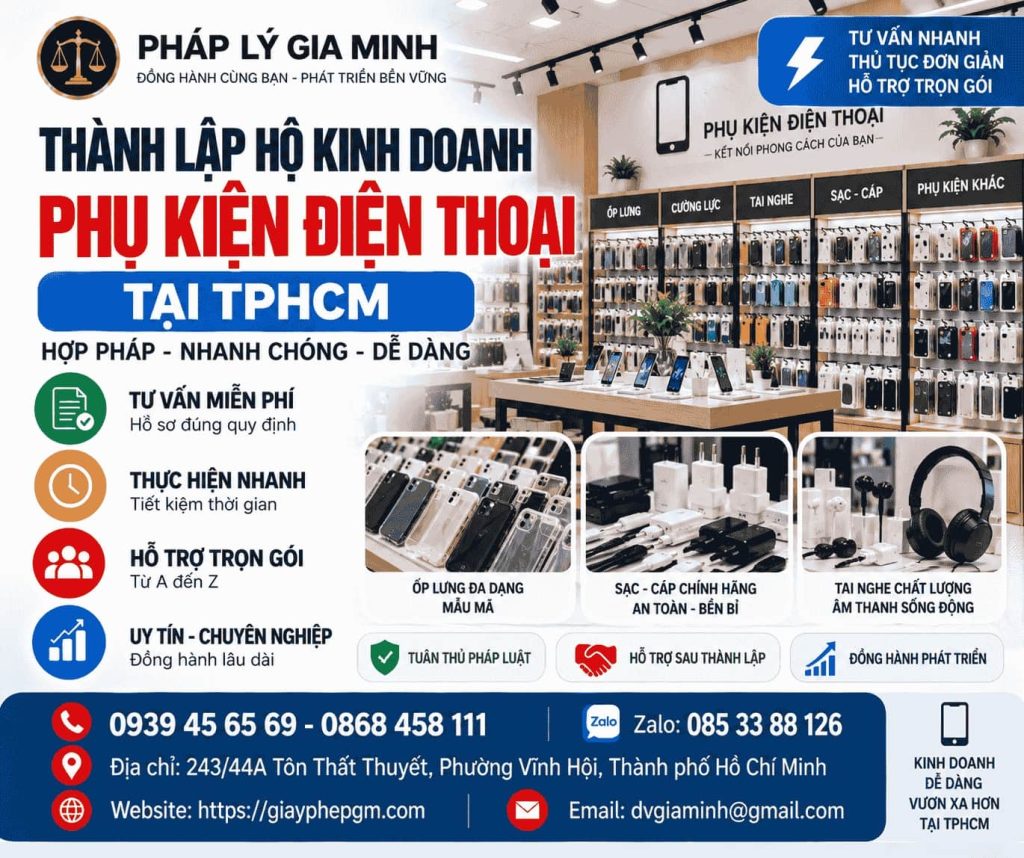 Thành lập hộ kinh doanh phụ kiện điện thoại tại TPHCM nhanh chóng, đúng quy định 1 Thành lập hộ kinh doanh phụ kiện điện thoại tại TPHCM