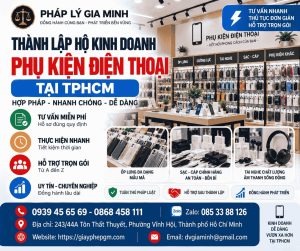 Thành lập hộ kinh doanh phụ kiện điện thoại tại TPHCM