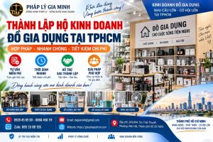 Thành lập hộ kinh doanh đồ gia dụng tại TPHCM