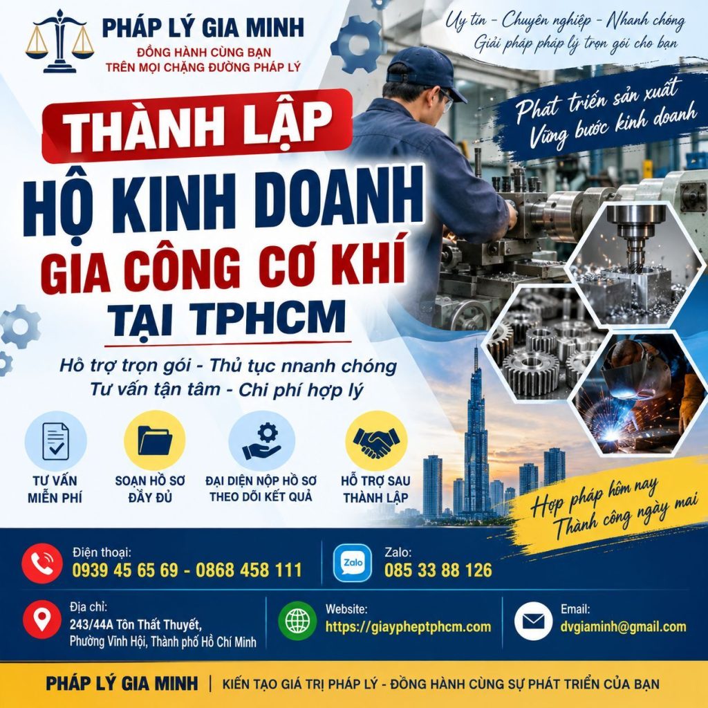 Thành lập hộ kinh doanh gia công cơ khí tại TPHCM – Hồ sơ, thủ tục và điều kiện cần biết 1 Thành lập hộ kinh doanh gia công cơ khí tại TPHCM