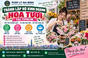 Thành lập hộ kinh doanh hoa tươi tại TPHCM