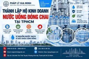 Thành lập hộ kinh doanh nước uống đóng chai tại TPHCM