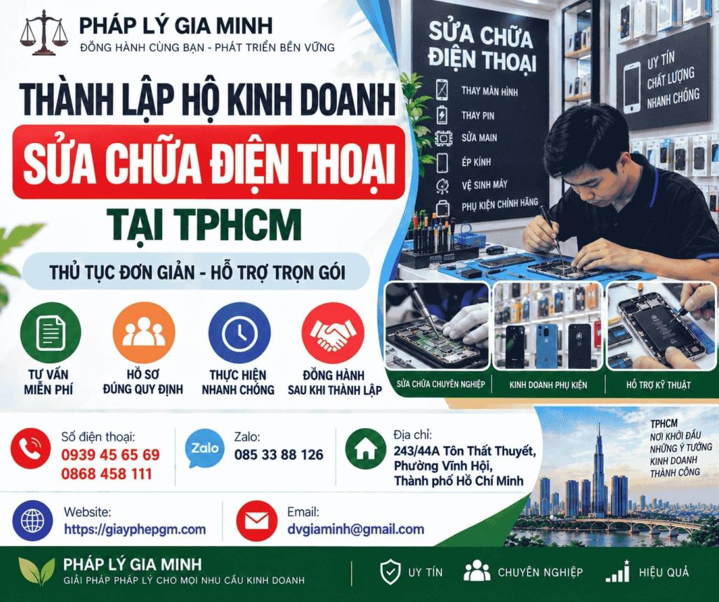 Thành lập hộ kinh doanh sửa chữa điện thoại tại TPHCM – Điều kiện, ngành nghề và giấy phép liên quan 1 Thành lập hộ kinh doanh sửa chữa điện thoại tại TPHCM