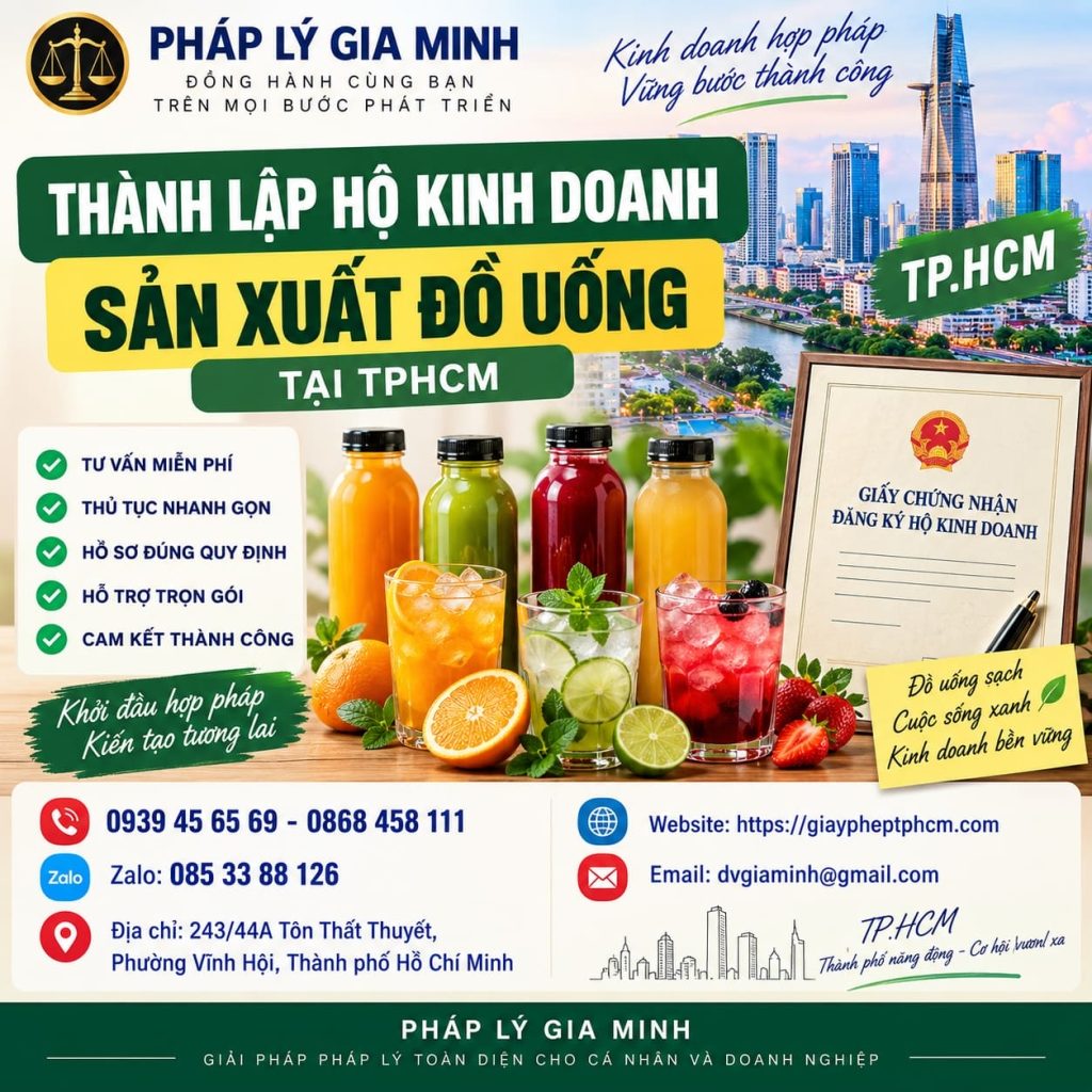 Thành lập hộ kinh doanh sản xuất đồ uống tại TPHCM – Hồ sơ, điều kiện và thủ tục cần biết 1 Thành lập hộ kinh doanh sản xuất đồ uống tại TPHCM