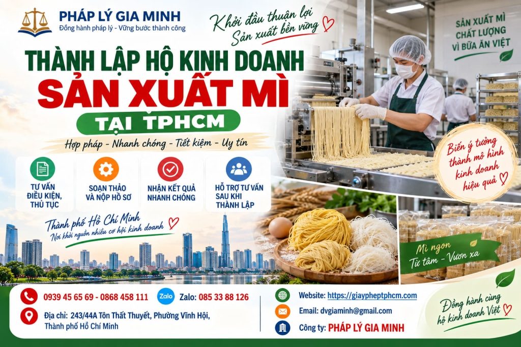 Thành lập hộ kinh doanh sản xuất mì tại TPHCM – Điều kiện, hồ sơ và thủ tục 1 Thành lập hộ kinh doanh sản xuất mì tại TPHCM