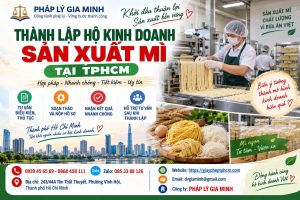 Thành lập hộ kinh doanh sản xuất mì tại TPHCM