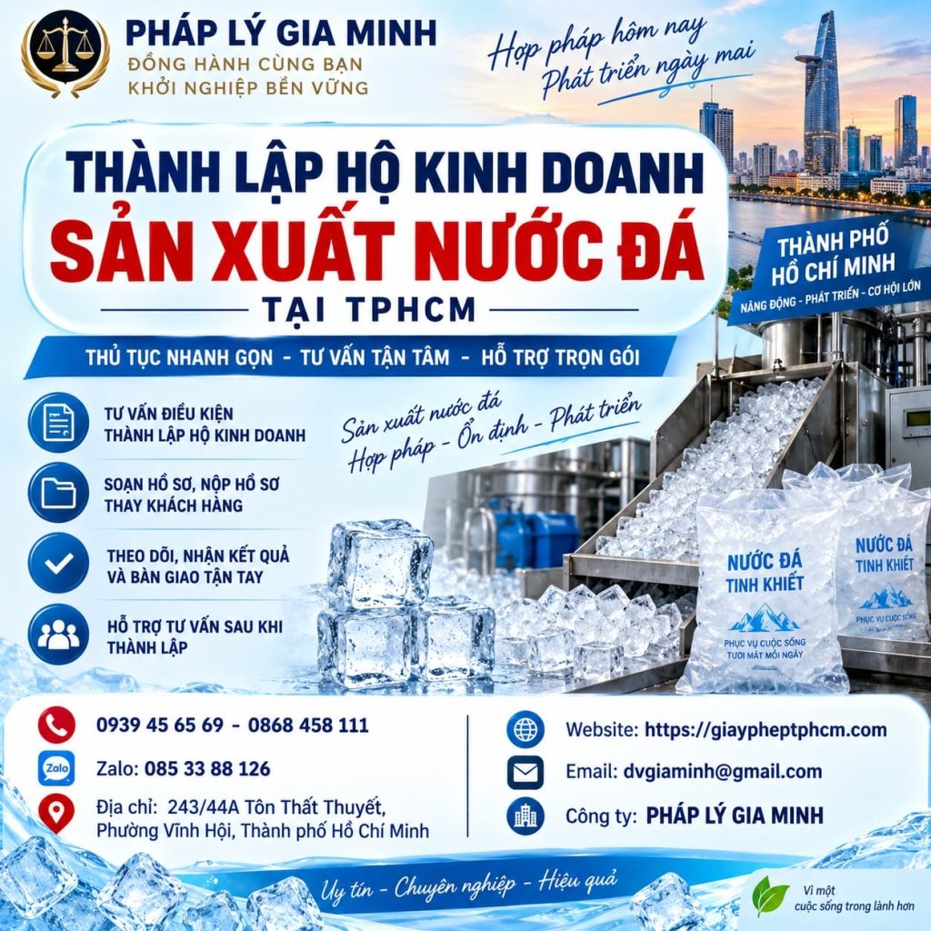 Thành lập hộ kinh doanh sản xuất nước đá tại TPHCM – Hồ sơ, thủ tục và điều kiện cần biết 1 Thành lập hộ kinh doanh sản xuất nước đá tại TPHCM