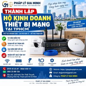 Thành lập hộ kinh doanh thiết bị mạng tại TPHCM