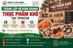 Thành lập hộ kinh doanh thực phẩm khô tại TPHCM