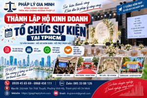 Thành lập hộ kinh doanh tổ chức sự kiện tại TPHCM