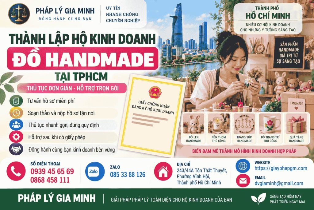 Thành lập hộ kinh doanh đồ handmade tại TPHCM – Điều kiện, ngành nghề và giấy phép cần biết 1 Thành lập hộ kinh doanh đồ handmade tại TPHCM