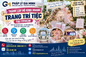 Thành lập hộ kinh doanh trang trí tiệc tại TPHCM
