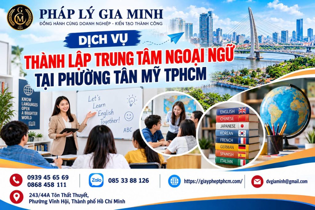 Dịch vụ thành lập trung tâm ngoại ngữ tại phường Tân Mỹ TPHCM 1 Dịch vụ thành lập trung tâm ngoại ngữ tại phường Tân Mỹ TPHCM