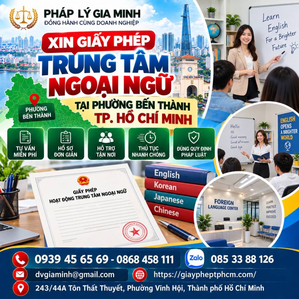 Xin giấy phép trung tâm ngoại ngữ tại phường Bến Thành TPHCM 1 Xin giấy phép trung tâm ngoại ngữ tại phường Bến Thành TPHCM